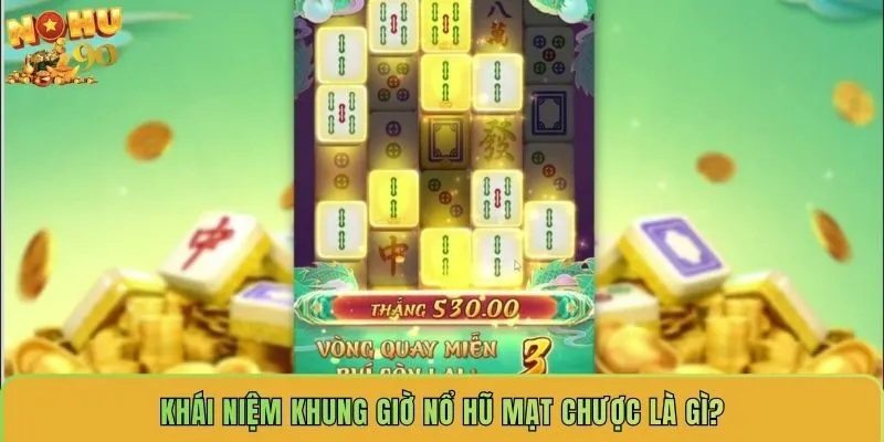 khai-niem-khung-gio-no-hu-mat-chuoc-la-gi