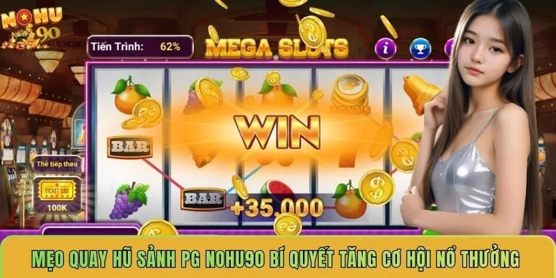 meo-quay-hu-sanh-pg-nohu90-bi-quyet-tang-co-hoi-no-thuong